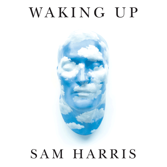 Waking Up: Sam Harris